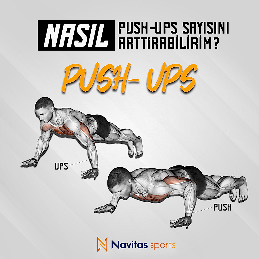 Push - Up Sayısını Nasıl Arttırabilirim ?
